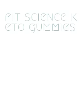 fit science keto gummies