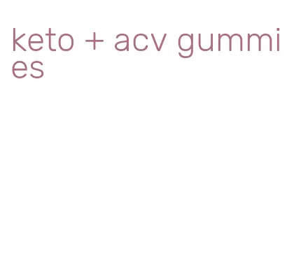 keto + acv gummies