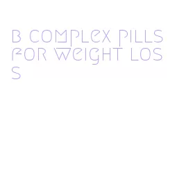 b complex pills for weight loss