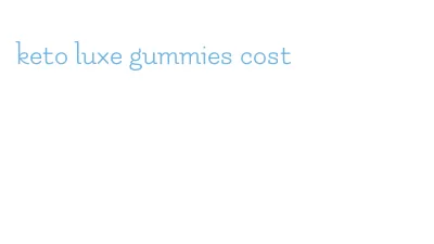 keto luxe gummies cost