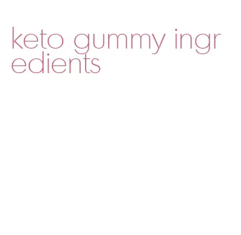 keto gummy ingredients