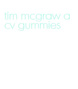 tim mcgraw acv gummies