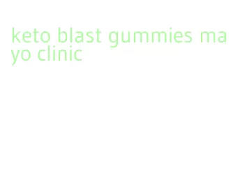 keto blast gummies mayo clinic