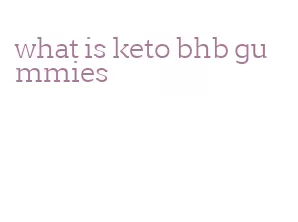 what is keto bhb gummies