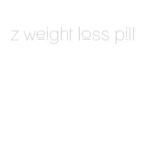 z weight loss pill
