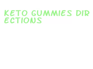 keto gummies directions