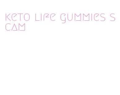 keto life gummies scam