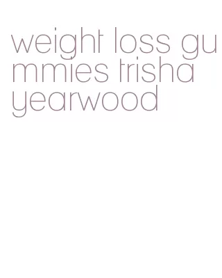 weight loss gummies trisha yearwood
