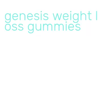 genesis weight loss gummies