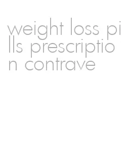 weight loss pills prescription contrave