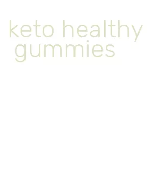 keto healthy gummies