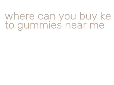 where can you buy keto gummies near me