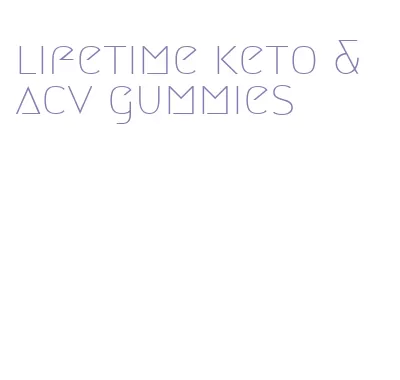lifetime keto & acv gummies