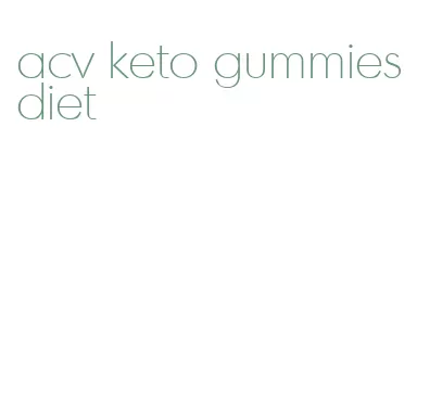 acv keto gummies diet
