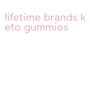 lifetime brands keto gummies