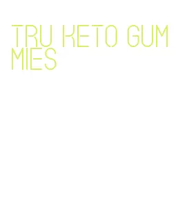tru keto gummies
