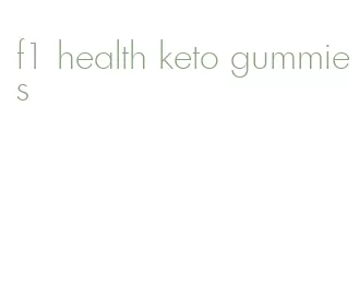 f1 health keto gummies