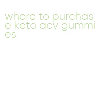 where to purchase keto acv gummies