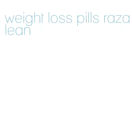 weight loss pills razalean