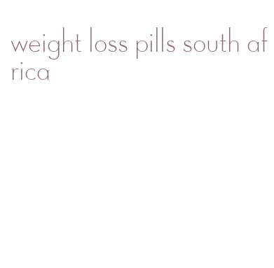 weight loss pills south africa