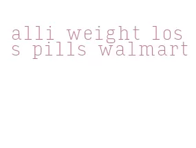 alli weight loss pills walmart