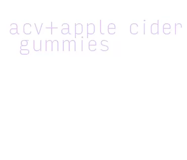 acv+apple cider gummies