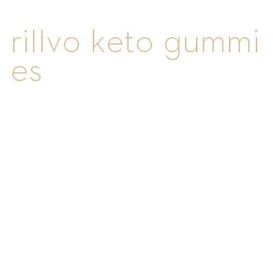 rillvo keto gummies