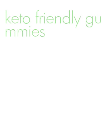 keto friendly gummies