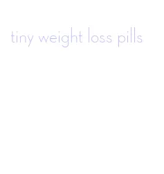 tiny weight loss pills