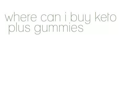 where can i buy keto plus gummies