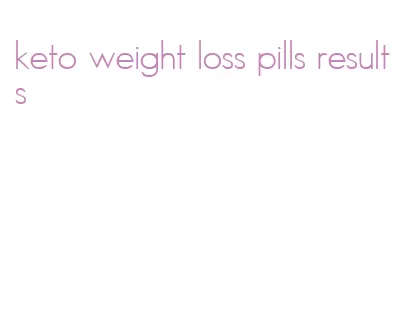 keto weight loss pills results