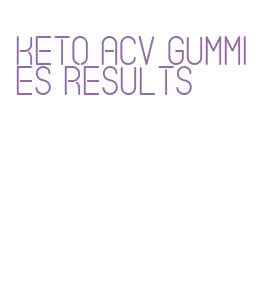 keto acv gummies results