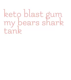 keto blast gummy bears shark tank