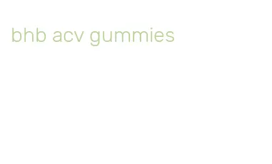 bhb acv gummies