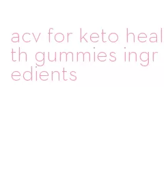acv for keto health gummies ingredients