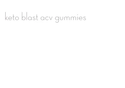 keto blast acv gummies