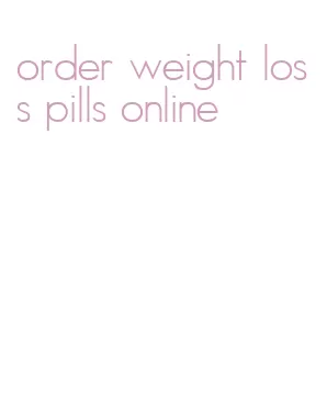 order weight loss pills online
