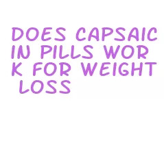 does capsaicin pills work for weight loss