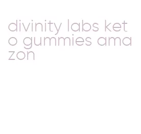 divinity labs keto gummies amazon