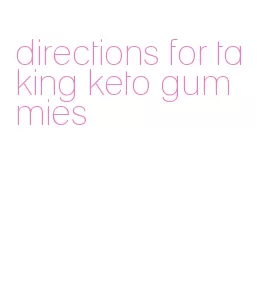directions for taking keto gummies