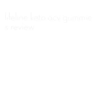 lifeline keto acv gummies review
