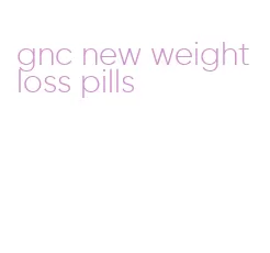 gnc new weight loss pills