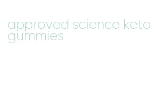 approved science keto gummies