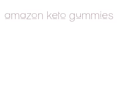 amazon keto gummies