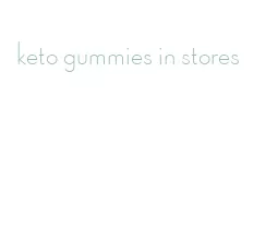 keto gummies in stores