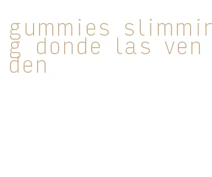 gummies slimming donde las venden