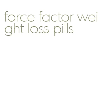 force factor weight loss pills