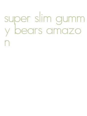 super slim gummy bears amazon