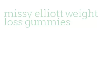 missy elliott weight loss gummies