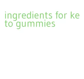 ingredients for keto gummies